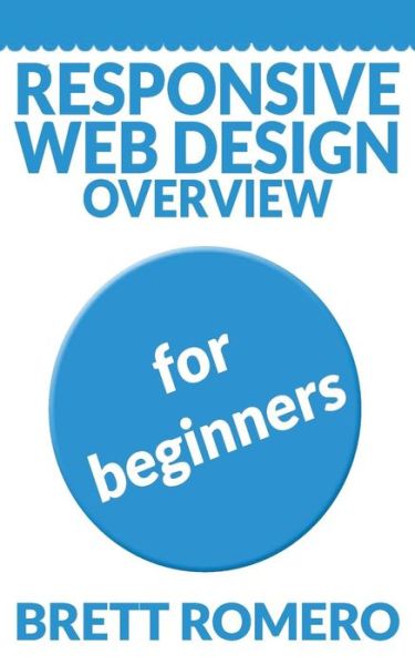 Responsive Web Design Overview: For Beginners