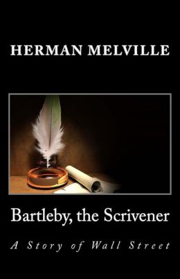 Bartleby the Scrivener