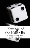 Revenge of the Killer Bs