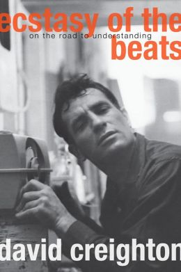 Ecstasy of the Beats: On the Road to Understanding