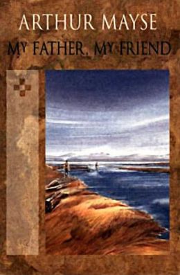 My Father, My Friend