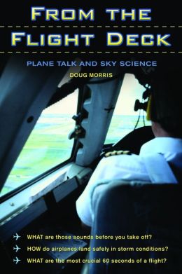 From the Flight Deck: Plane Talk and Sky Science Doug Morris