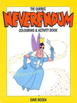 The Quebec Neverendum Colouring and Activity Book