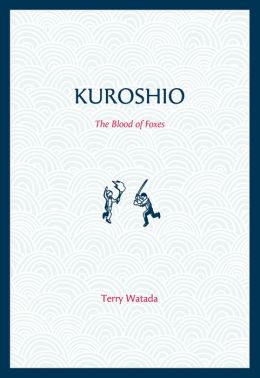Kuroshio: The Blood of Foxes