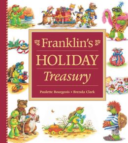 Franklin's Holiday Treasury Paulette Bourgeois and Brenda Clark