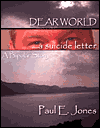 Dear World: A Suicide Letter