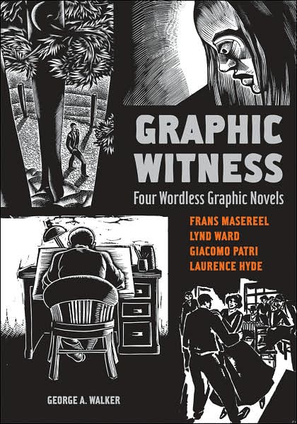 Graphic Witness: Four Wordless Graphic Novels