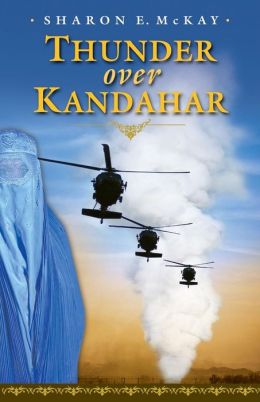 Thunder Over Kandahar Sharon E. McKay and Rafal Gerszak