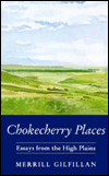 Chokecherry Places: Essays from the High Plains