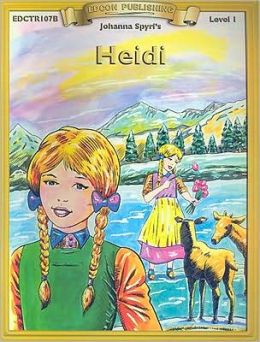 Heidi (Bring the Classics to Life Series, Level 1)