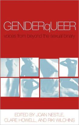 GenderQueer: Voices From Beyond the Sexual Binary