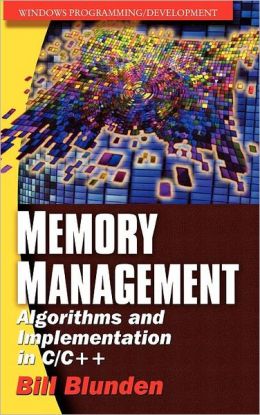 Memory Management Algorithms And Implementation In C/C++