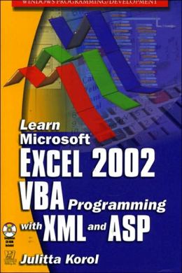 MS Excel 2002 VBA/XML Programming and ASP Julitta Korol