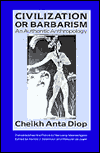 Civilization or Barbarism: An Authentic Anthropology