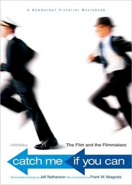 Catch Me if You Can: The Film and the Filmmakers
