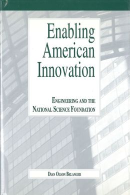 Enabling American Innovation: Engineering and the National Science Foundation