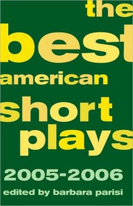 The Best American Short Plays 2005-2006 Barbara Parisi