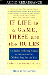If Life Is a Game, These Are the Rules: 10 Rules for Being Human as Introduced in Chicken Soup for the Soul (2 Cassettes)