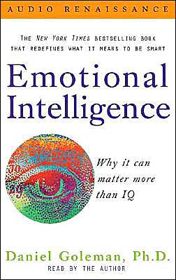 Emotional Intelligence: Why it can matter more than IQ Daniel Goleman and Barrett Whitener
