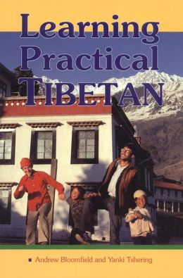 Learning Practical Tibetan Andrew Bloomfield and Yanki Tshering