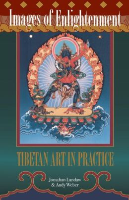 Images of Enlightenment, Revised Edition: Tibetan Art in Practice