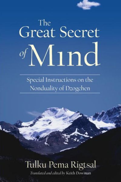 Ebook gratis italiano download per android The Great Secret of Mind: Special Instructions on the Nonduality of Dzogchen