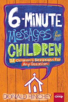 6-Minute Messages for Children Donald Hinchey