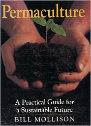 Permaculture: A Practical Guide for a Sustainable Future