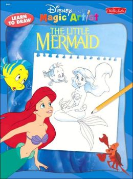Disney's How to Draw The Little Mermaid Philo Barnhart and Diana Wakeman