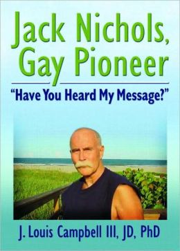 Jack Nichols, Gay Pioneer: 