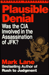 Plausible Denial: Was the CIA Involved in the Assassination of JFK?