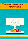 Frank and Ernest Manager: A Friendly Introduction to the Principles of Management