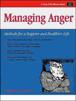 Managing Anger: Methods for a Happier and Healthier Life