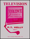Television Violence: A Guide to the Literature