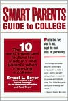 Smart Parents Guide to College: The 10 Most Important Factors for Students and Parents to Know When Choosing a College