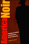American Noir: Underground Writers and Filmmakers of the Postwar Era