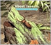 About Insects: A Guide for Children