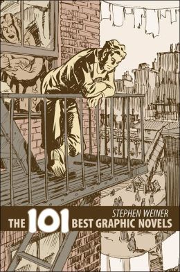 The 101 Best Graphic Novels Steve Weiner and Neil Gaiman