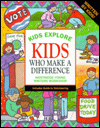 Kids Explore Kids Who Make a Difference