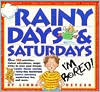 Rainy Days and Saturdays