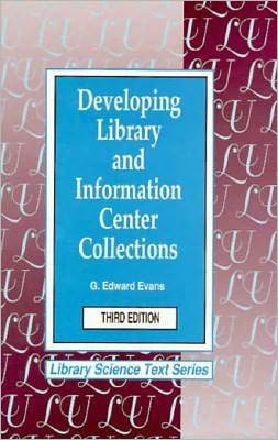 Developing Library and Information Center Collections