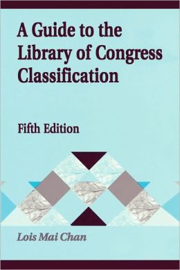 A Guide To The Library Of Congress Classification