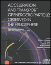 Acceleration and Transport of Energetic Particles Observed in the Heliosphere: ACE-2000 Symposium