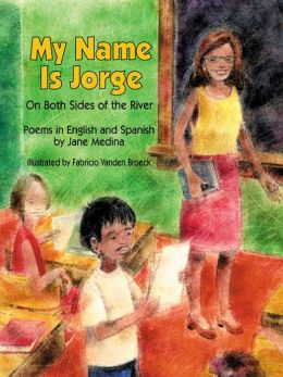 My Name Is Jorge: On Both Sides of the River Jane Medina and Fabricio Vanden Broeck