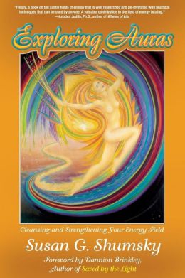 Auras: Cleansing and Strengthening Your Energy Field