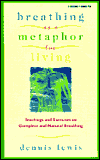 Breathing As a Metaphor for Living