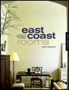 East Coast Rooms : Portfolios of 31 Interior Designers and Architects