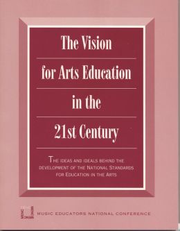 Vision for Arts Education in the 21st Century