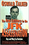 Oswald Talked: The New Evidence in the JFK Assassination