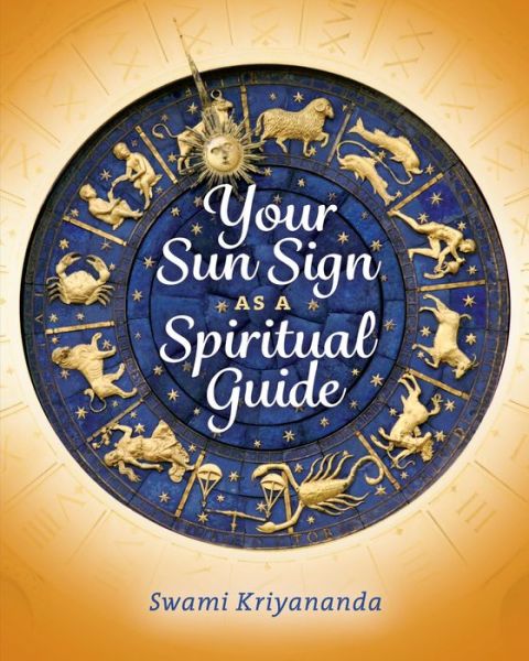Ebooks free download for ipad Your Sun Sign as a Spiritual Guide RTF by Swami Kriyananda in English